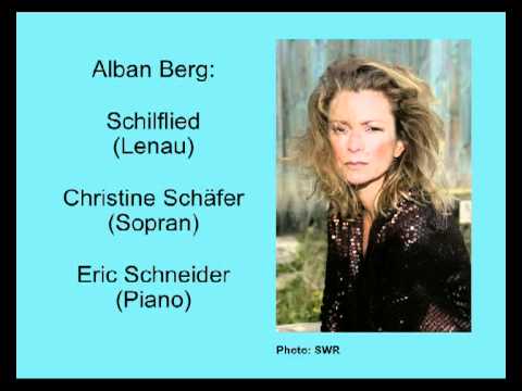 Berg: Schilflied - Christine Schäfer