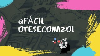 OTESECONAZOL (Vivjoa®): um novo fármaco para o tratamento da candidíase vulvovaginal recorrente