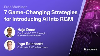 Seven Game-Changing Strategies for Introducing AI into RGM with Haja Deen | Buynomics Webinar