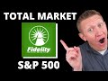 Fidelity Index Funds Review || S&P 500 FXAIX vs Total Market FSKAX
