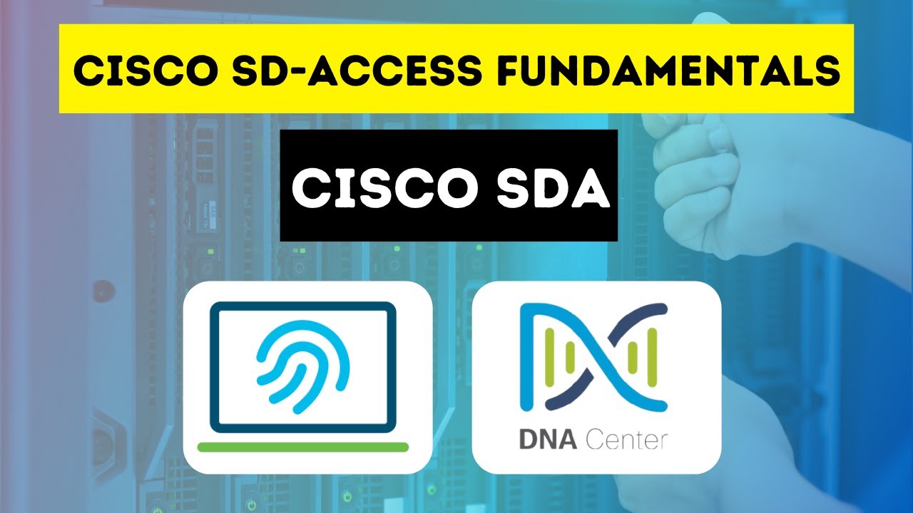 Learn Cisco SD-Access Step by Step | Cisco SDA Fundamentals Tutorial