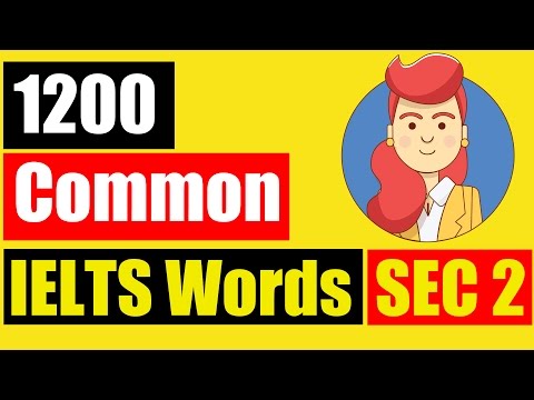 ✪ Vocabulary for IELTS Listening: TOP 1200 common IELTS Words Section 2