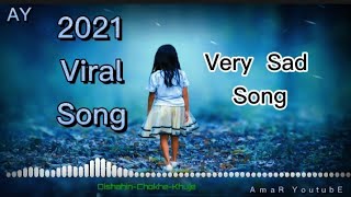 Sad Song 2021 Viral Bangla Song