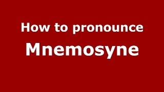 How to pronounce Mnemosyne