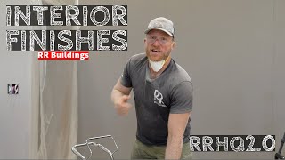 Interior Finishes VLOG RRHQ 2.0