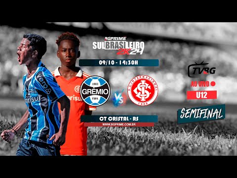 | AO VIVO | SULBRASILEIRO BGPRIME  U12 |  GRÊMIO FBPA X S.C.INTERNACIONAL  |  SEMIFINAL