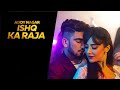 Ishq Ka Raja - Addy Nagar- Hamsar Hayat - New Hindi Songs 2019|Remix Song