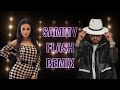 Sammy Flash Remix - "Ser Chka" Ft. Super Sako x Oksy Avdalyan