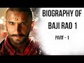 Biography of Baji Rao I बाजी राव 1 की जीवनी Expansion of Maratha empire in India Part 1