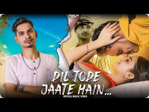 Prince JKD Dil Tode Jaate Hain Song
