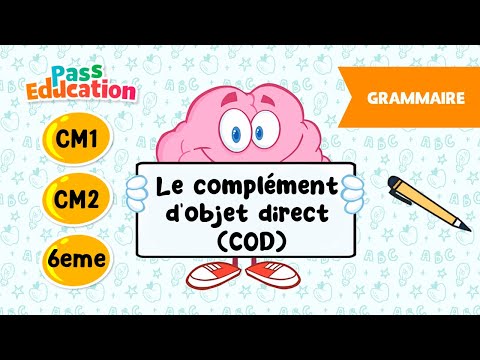 Le complément d'objet direct (COD) - CM1, CM2 et 6ème - Leçon, Exercices, Evaluations