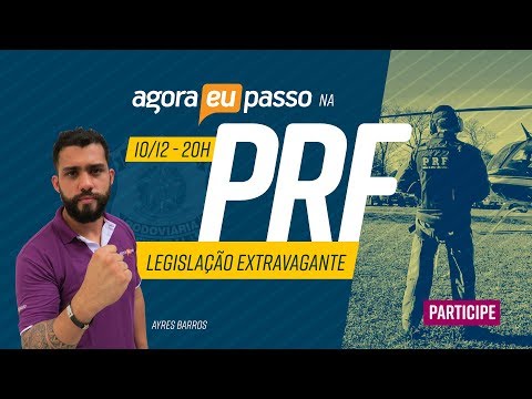 Agora Eu Passo na PRF - Leis Extravagantes - Prof. Ayres Barros - AO VIVO