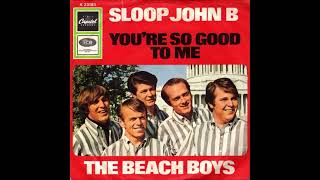 The Beach Boys - You&#39;re So Good To Me