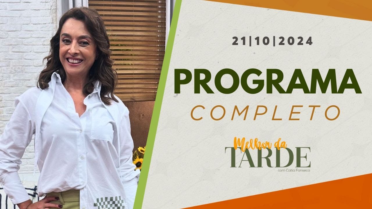 [AO VIVO] MELHOR DA TARDE COM CATIA FONSECA - 21/10/2024 - MELHOR DA TARDE