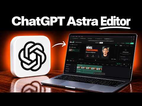 Como transformar o ChatGPT Astra no seu editor de vídeo