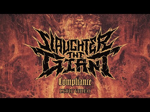 Slaughter The Giant - Compliance (Lyric Video)