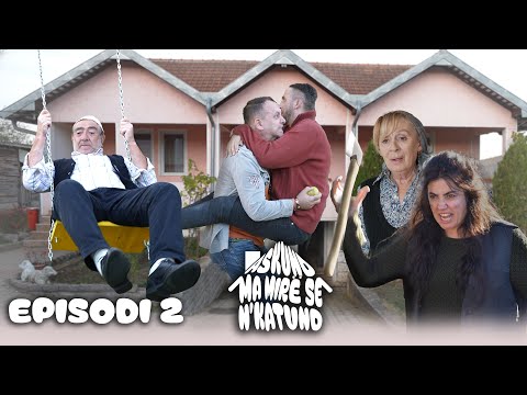 "Askund ma mirë se n'Katund" - Episodi 2