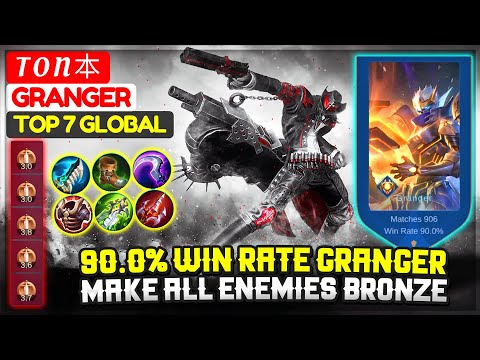 90.0% Win Rate Granger, Make All Enemies Bronze [ Top Global Granger ] T O N 本 - Mobile Legends.