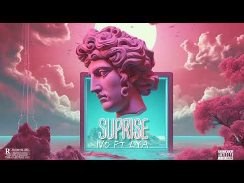IVO - SUPRISE Ft LYA [ Prod: 33nimb]