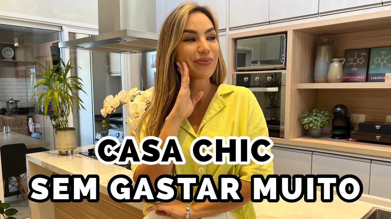 COMO DEIXAR SUA CASA MAIS CHIC SEM GASTAR MUITO.