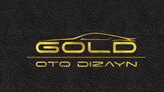 GOLD OTO DİZAYN
