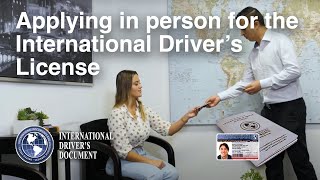 How to Apply in Person for the International Driver