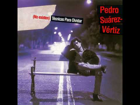 PEDRO SUÁREZ-VÉRTIZ - Globo de gas (audio)