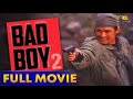 Bad Boy 2 Full Movie HD | Robin Padilla by: Viva Films