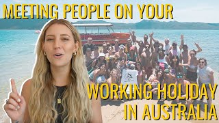 How To Meet People On Your Working Holiday In Australia๐ค