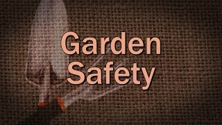 Garden Safety - Family Plot