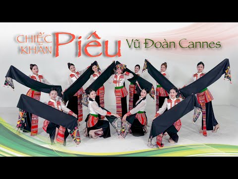 VŨ ĐOÀN CANNES | Múa "CHIẾC KHĂN PIÊU" - Dương Hoàng Yến x Masew