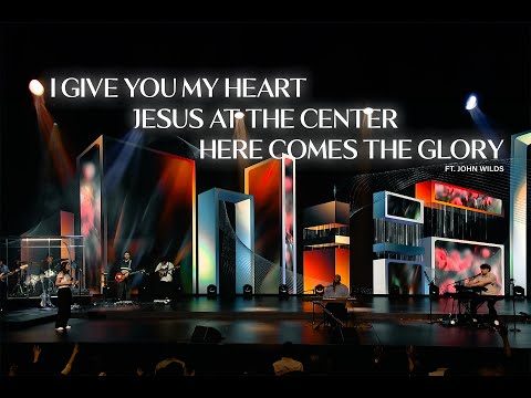 Trinity in Worship: I Give You My Heart | Jesus at the Center | Here Comes the Glory (ft John Wilds)