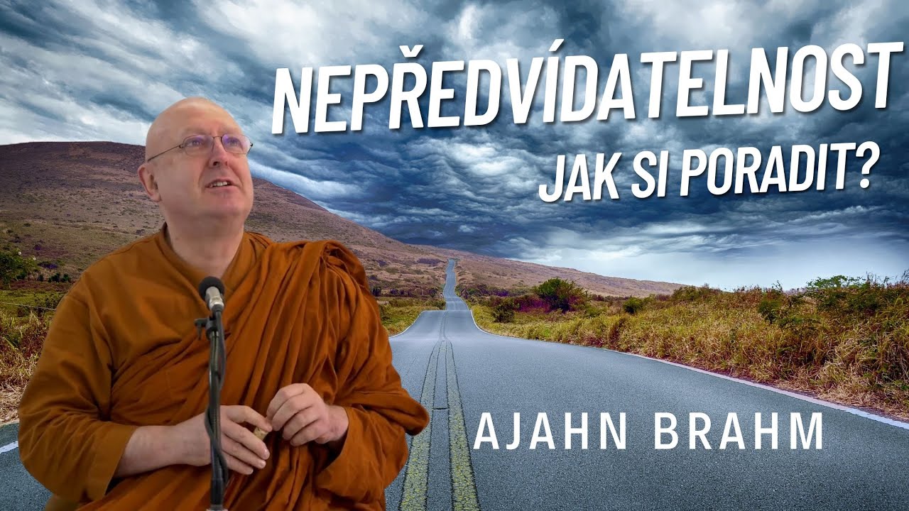 Nepředvídatelnost života - jak si poradit | Ajahn Brahm | [české znění] | 15.7.2011