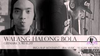 WALANG HALONG BOLA (CLEAN VERSION) - GeeMark x Realjay (IRIGA RAP MOVEMENT OFFICIAL)