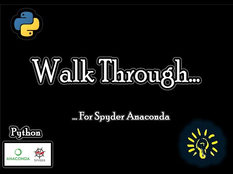 First Steps with #Anaconda #Spyder IDE | Getting Started with spyder IDE