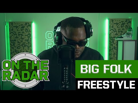 The Big Folk "On The Radar" Freestyle