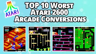 Top 10 Worst Atari 2600 Arcade Conversions - Pac-Man is NOT #1