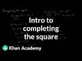 Solving quadratic equations by completing the square | Algebra II | Khan Academy