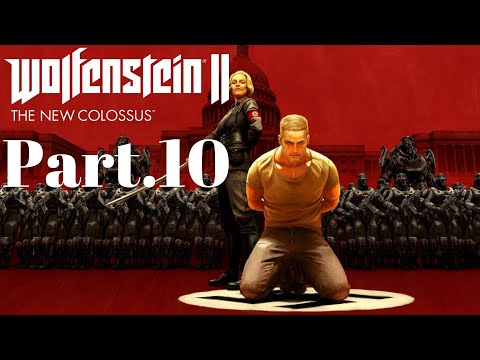 Wolfenstein 2: The New Colossus | Part.10 | 1080p60 | No Commentary