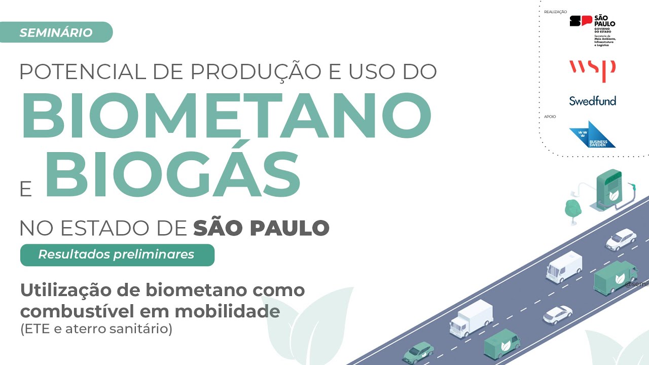 Seminário: Potencial de produção e uso do Biometano e Biogás no Estado de São Paulo