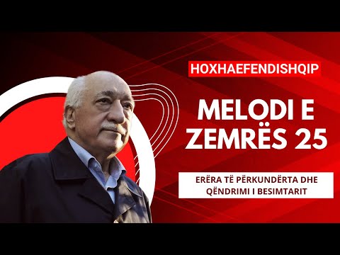 Melodi e Zemrës 25 | Erëra të përkundërta dhe qëndrimi i besimtarit