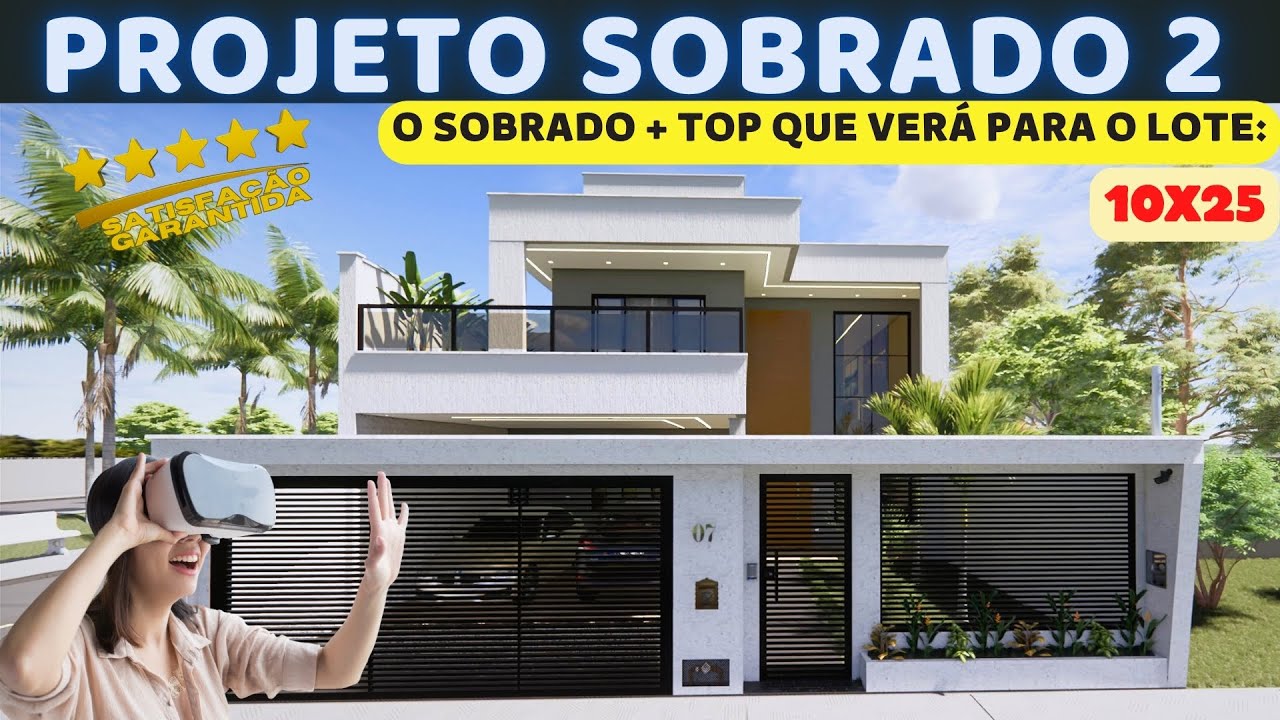PROJETO SOBRADO 2 ( O mais imponente que verá em lote 10x25)