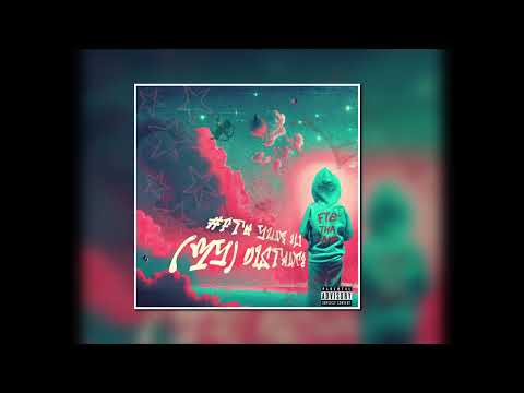 #FTB Yung Eli - (MY)"DISTANCE"