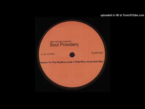 Soul Providers - Dance To The Rhythm (Jades Phat Ron Vocal Dub)