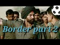 Border Seen Part 2 Angry Sunny Deol