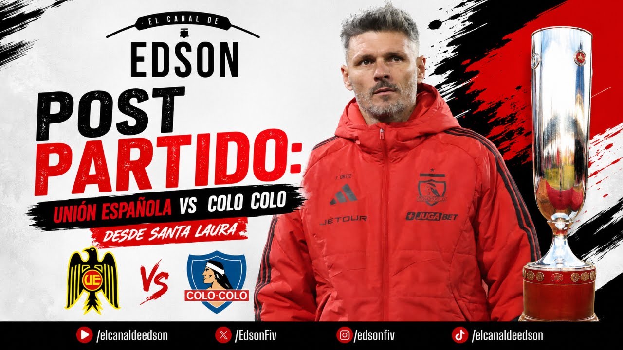 EL POST PARTIDO: UNIÓN ESPAÑOLA VS COLO COLO DESDE SANTA LAURA | COPA CHILE EN VIVO