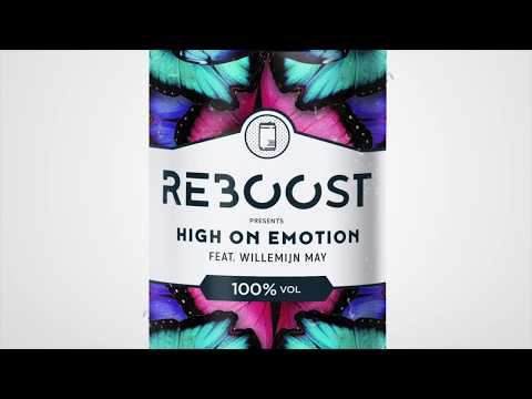 Reboost feat. Willemijn May - High On Emotion
