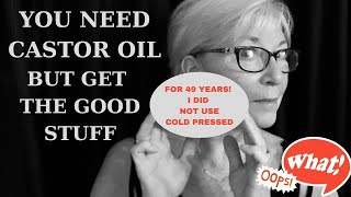 YOU NEED CASTOR OIL !