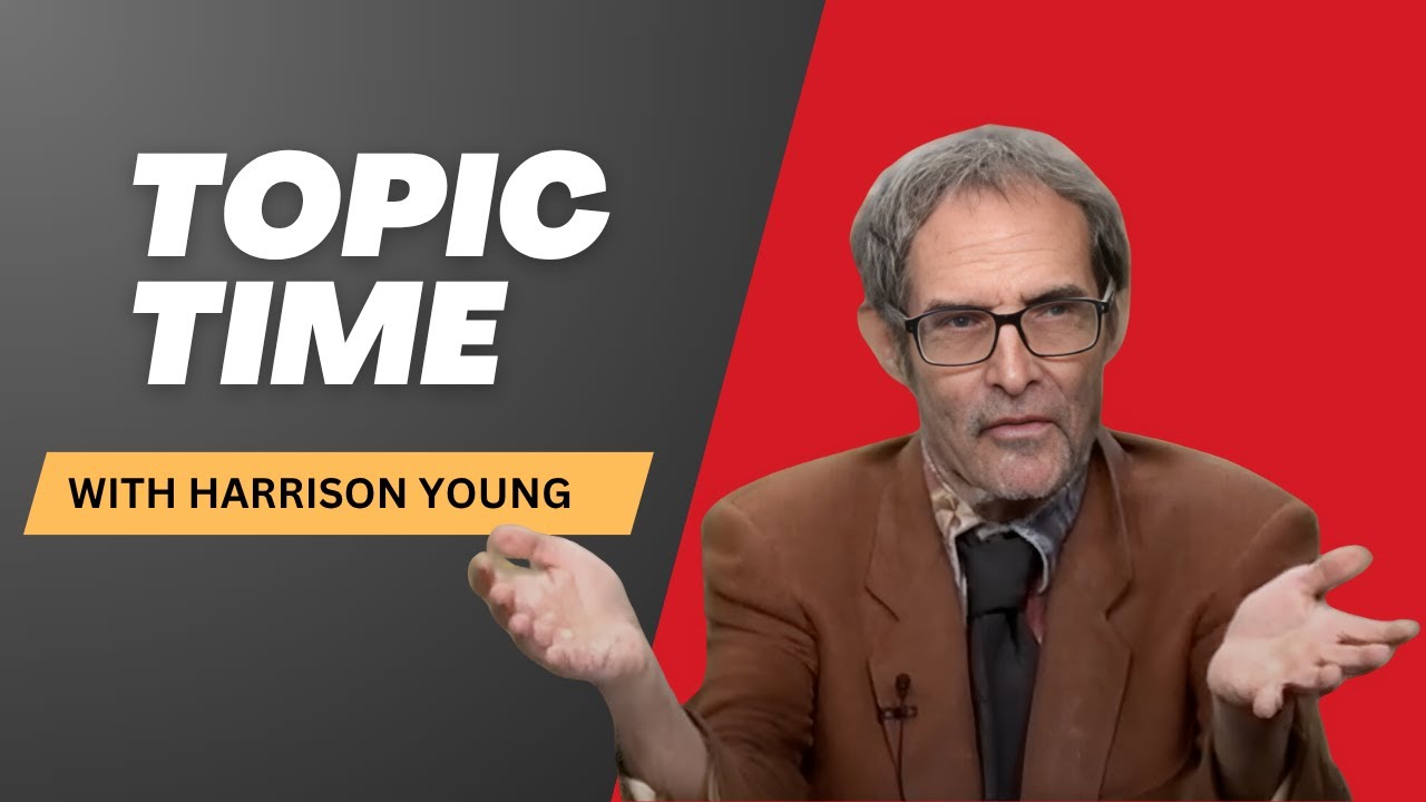 Topic Time with Harrison Young ft. Patricia Eltinge