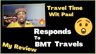 Travel Time Wit Paul Responds To What BMT Travels Said During My Live Interview #passportbros